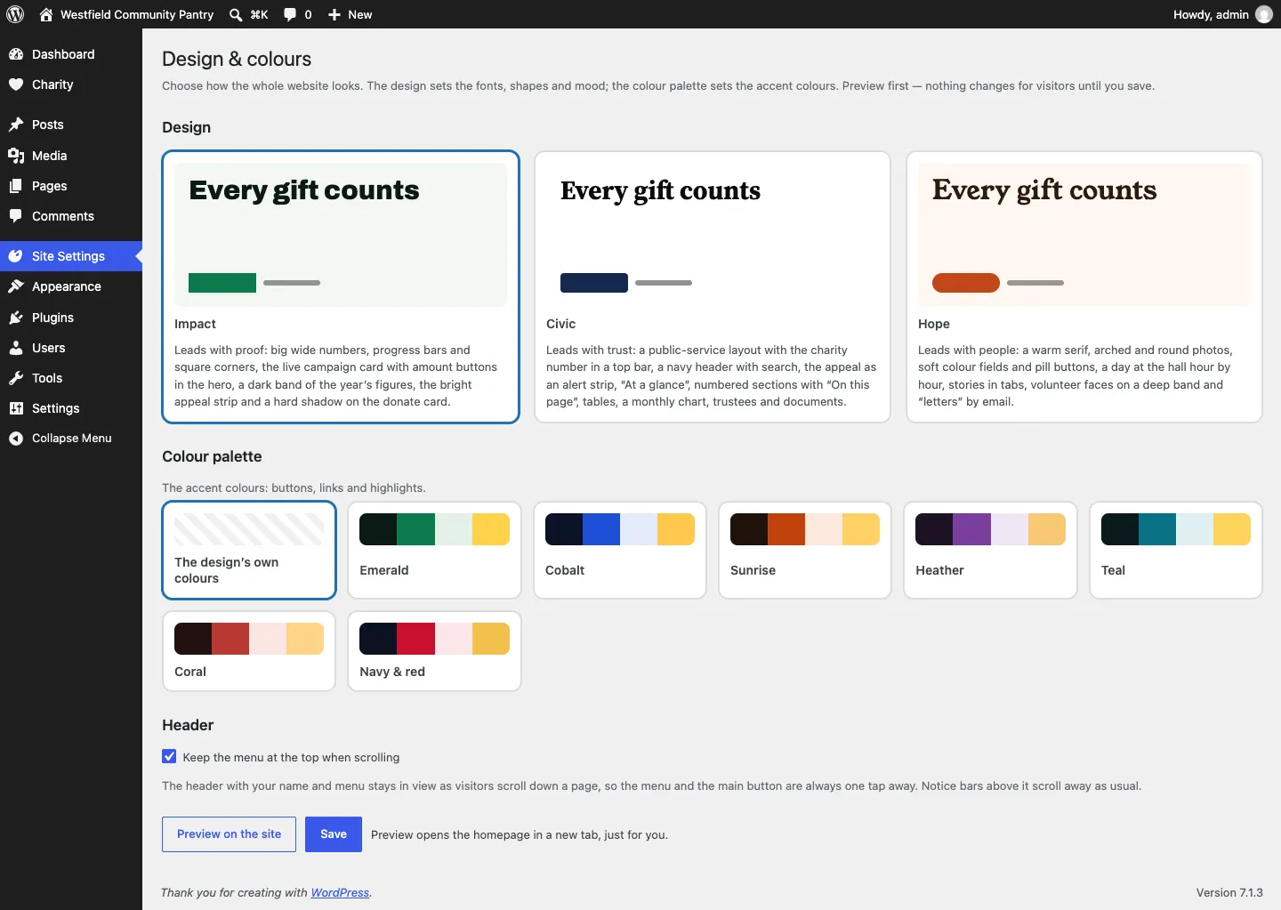 The Design & colours screen with a card for each of the Charity designs, the current one selected, a row of colour palettes starting with The design's own colours, the Header section with "Keep the menu at the top when scrolling" ticked, and Preview on the site and Save buttons