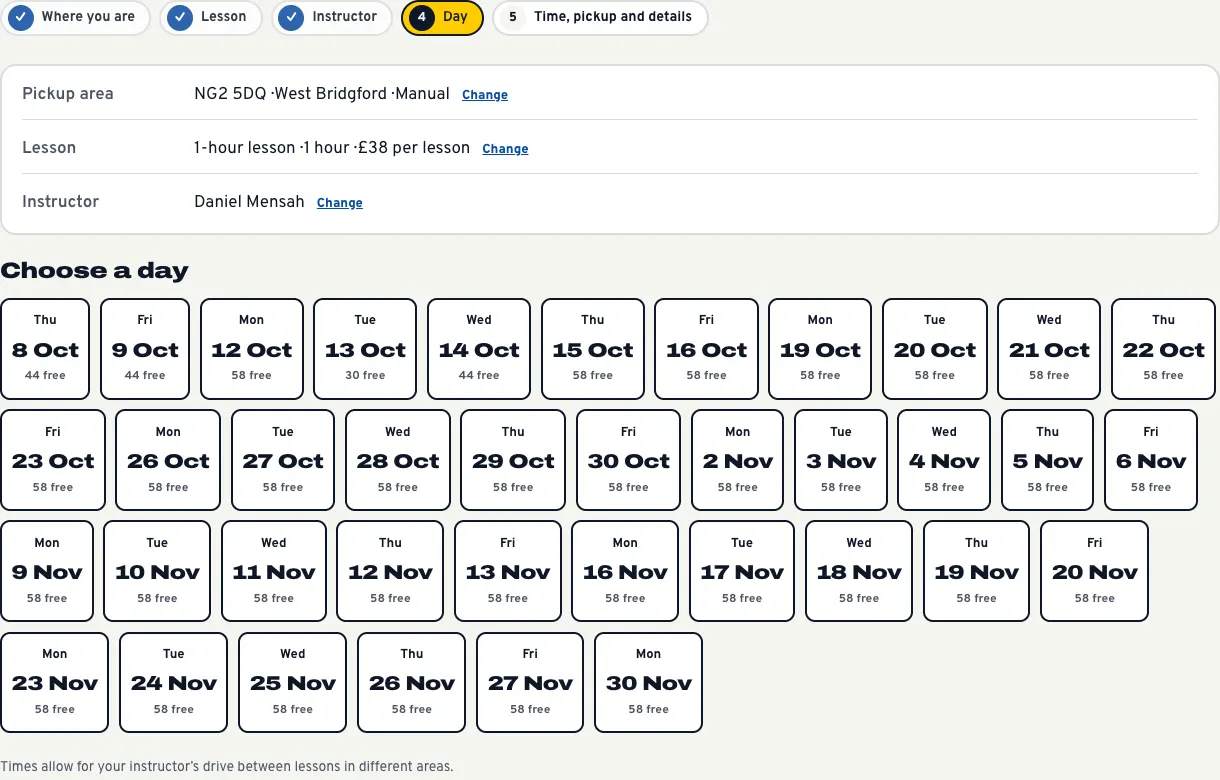 The Day step, a grid of days from Thursday 8 October to Monday 30 November, each with the number of free start times, and the note "Times allow for your instructor's drive between lessons in different areas"