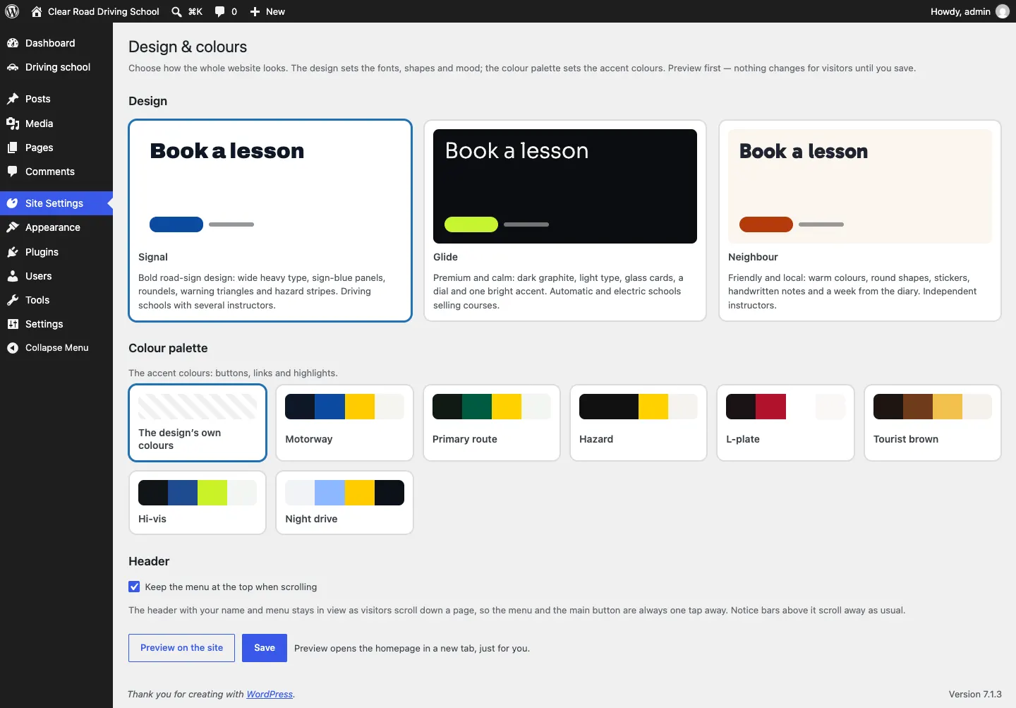 The Design & colours screen with a card for each of the Driving designs, the current one selected, a row of colour palettes starting with The design's own colours, the Header section with "Keep the menu at the top when scrolling" ticked, and Preview on the site and Save buttons