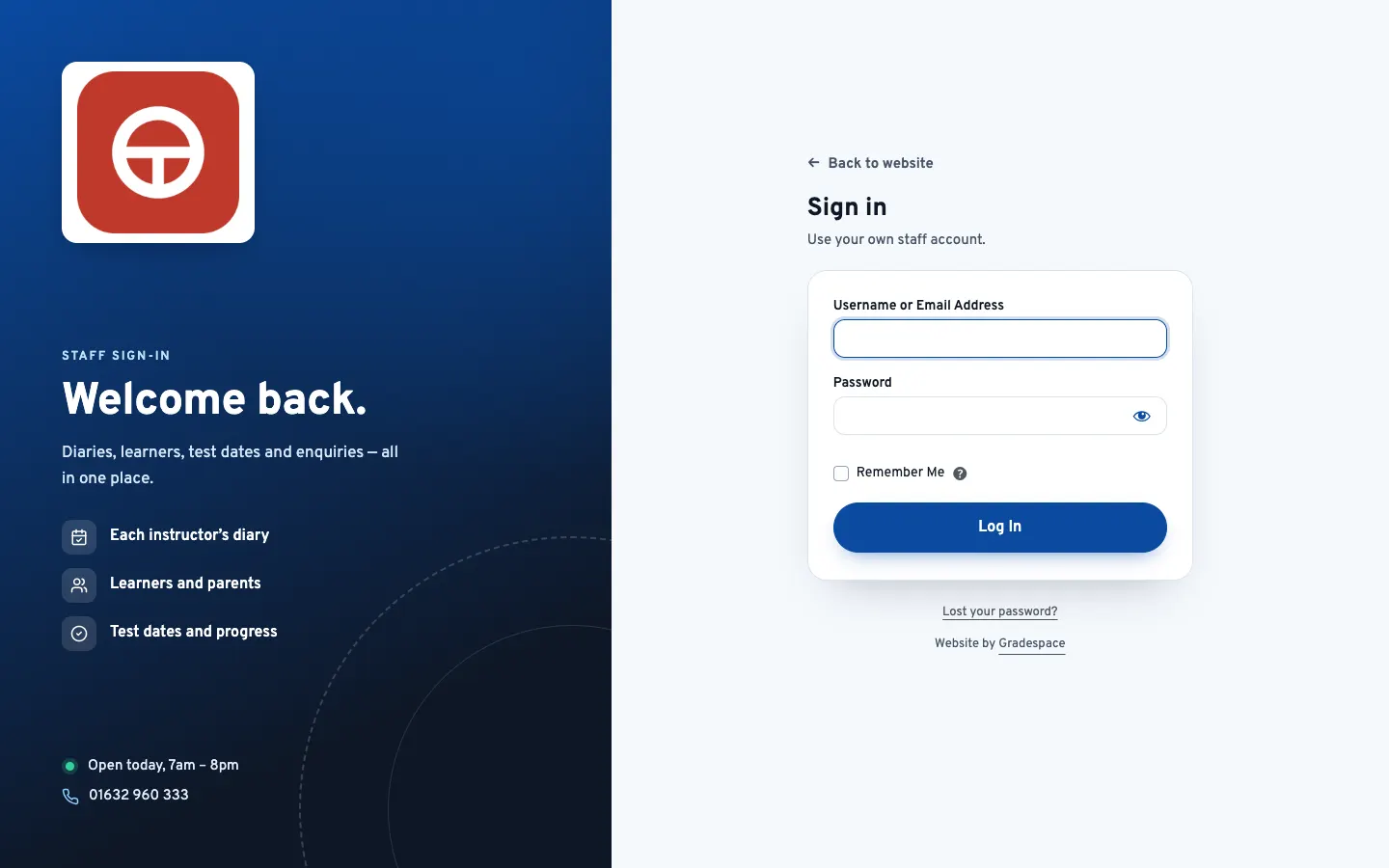 The staff sign-in page: on the left, a panel in the brand colour with the logo, a welcome line, what staff look after here and the phone number; on the right, Back to website, Sign in, "Use your own staff account.", Username or Email Address, Password, Remember Me, a Log In button, Lost your password? and Website by Gradespace