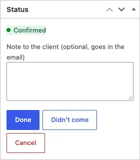 The Status box of an appointment that has started, with Confirmed and the Done, Didn't come and Cancel buttons