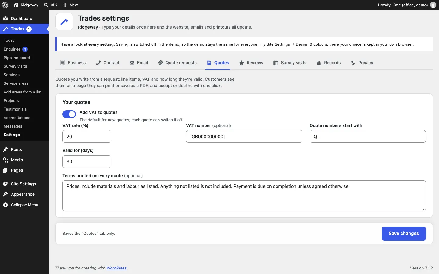 The Quotes settings tab: Add VAT to quotes switched on, VAT rate, VAT number, Quote numbers start with, Valid for (days) and Terms printed on every quote, with a Save changes button