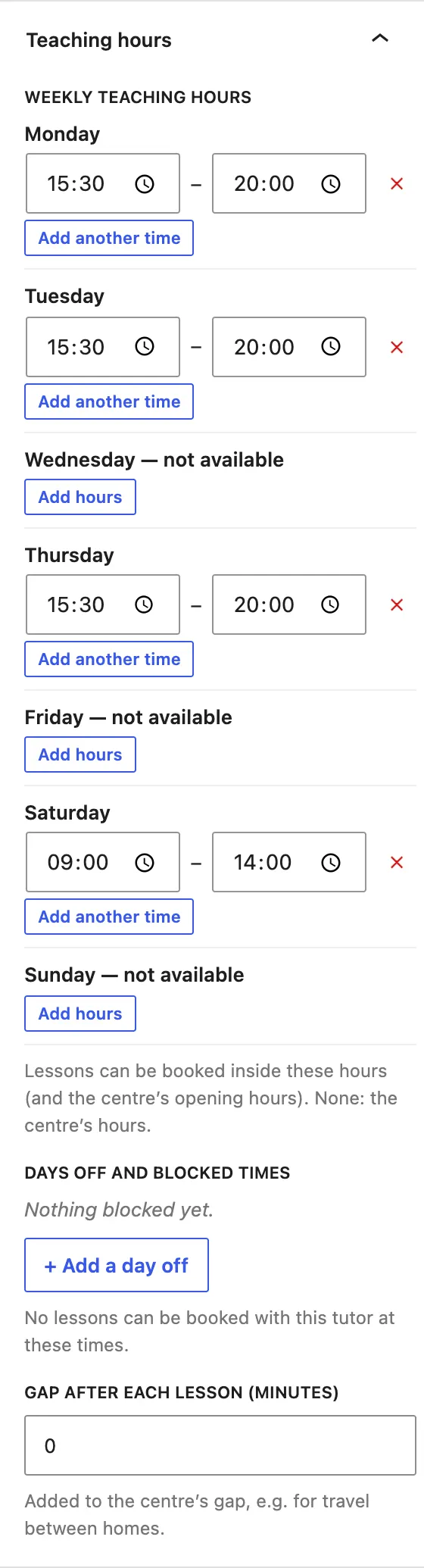 The Teaching hours panel for Helen Ward: Monday, Tuesday and Thursday 15:30 to 20:00, Saturday 09:00 to 14:00, Wednesday, Friday and Sunday not available, the Days off and blocked times list with an Add a day off button, and Gap after each lesson set to 0