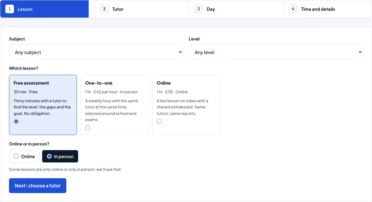 Step 1 of the booking form: Subject and Level menus, three lesson cards (Free assessment 30 min free, One-to-one 1 hour £42 per hour in person, Online 1 hour £38), the Online or In person choice and the Next: choose a tutor button