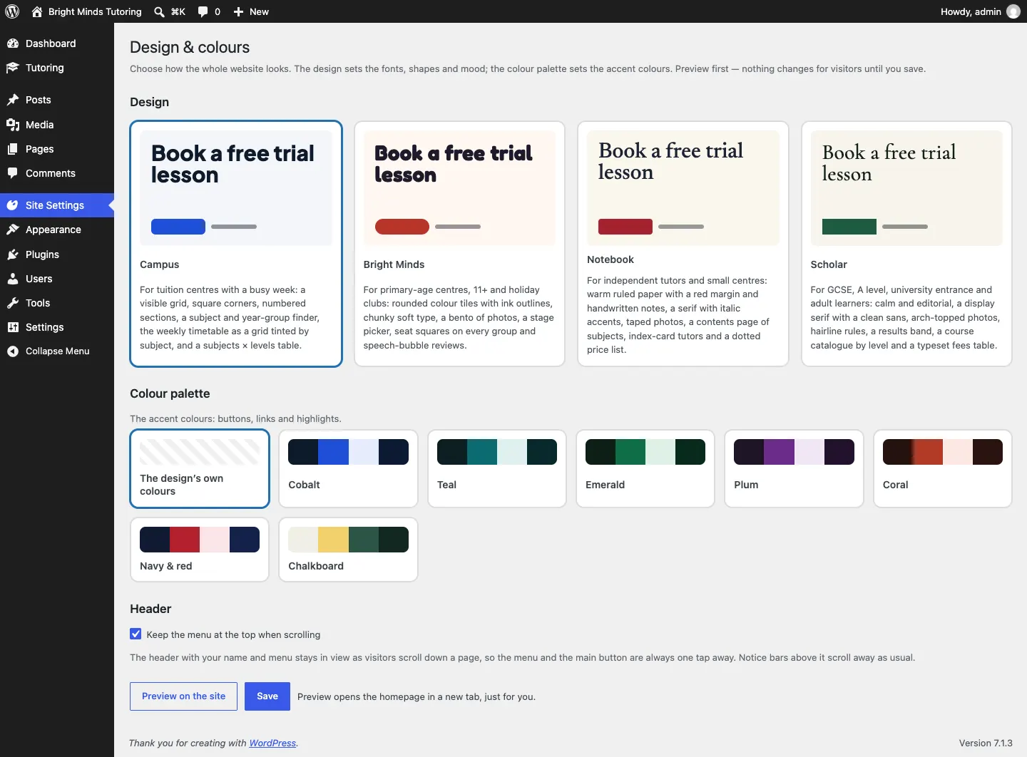 The Design & colours screen with a card for each of the Tutor designs, the current one selected, a row of colour palettes starting with The design's own colours, the Header section with "Keep the menu at the top when scrolling" ticked, and Preview on the site and Save buttons
