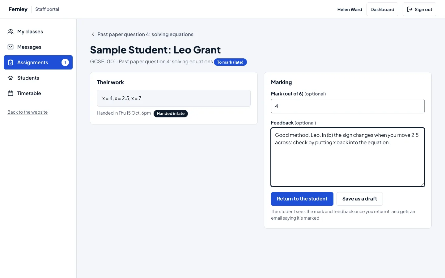 Marking in the staff portal: Leo Grant's work for Past paper question 4, handed in late, on the left, and on the right the Mark (out of 6) and Feedback boxes with the Return to the student and Save as a draft buttons