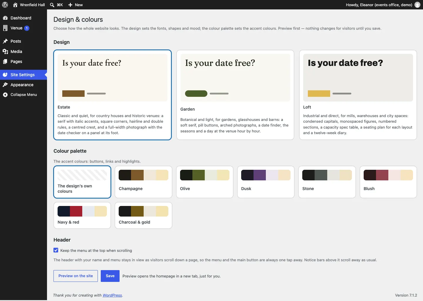 The Design & colours screen: three cards for Estate (chosen), Garden and Loft with a short description of each, the colour palettes as swatches below, a Header section with "Keep the menu at the top when scrolling" ticked, and the Preview on the site and Save buttons