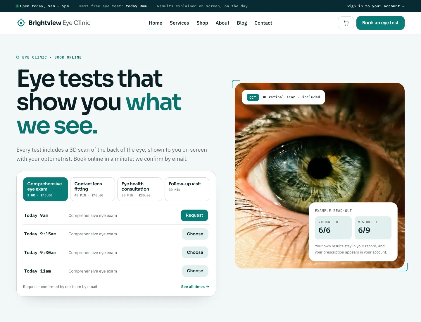 Clinic home page in the Clarity design on desktop: status strip with the next free eye test, hero “Eye tests that show you what we see.”, a slot finder with a tab per service and its next free times, and a close-up eye photo with an example read-out