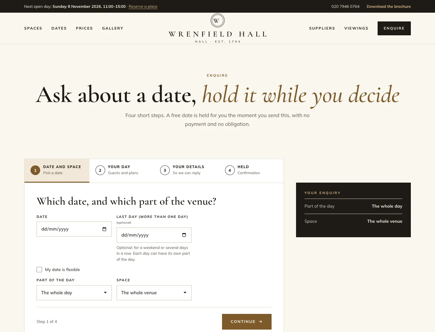 Enquire page in the Estate design on desktop: “Ask about a date, hold it while you decide”, four steps (date and space, your day, your details, held) with the date step open, and a dark “Your enquiry” summary beside it